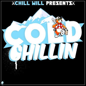 ChillxWill "Cold Chillin" Digital Album