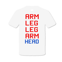Load image into Gallery viewer, Arm Leg Leg Arm Head | Shirt